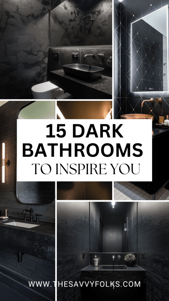 15 Gorgeous Dark Bathrooms to Inspire You